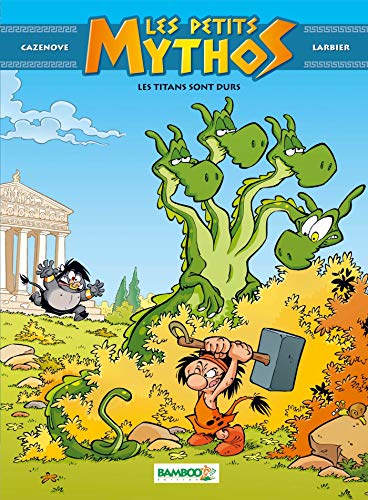 jaquette livre Les Petits Mythos Tome 3 - Les Titans Sont Durs