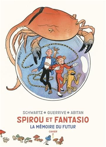 jaquette livre Spirou Et Fantasio - Cahiers Tome 2/2 - La Mémoire Du Futur