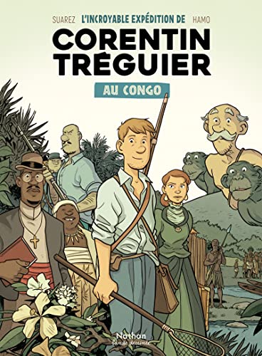 jaquette livre L'incroyable Expédition De Corentin Tréguier Au Congo