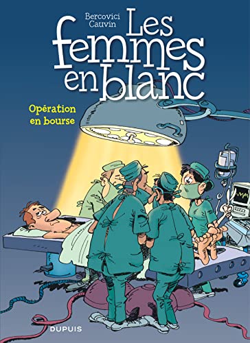 jaquette livre Les Femmes En Blanc Tome 27 - Opération En Bourse