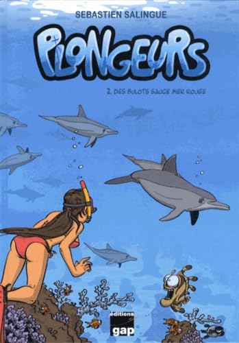 jaquette livre Plongeurs Tome 2 - Des Bulots Sauce Mer Rouge