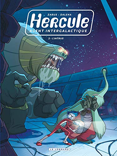 jaquette livre Hercule, Agent Intergalactique Tome 2 - L'intrus