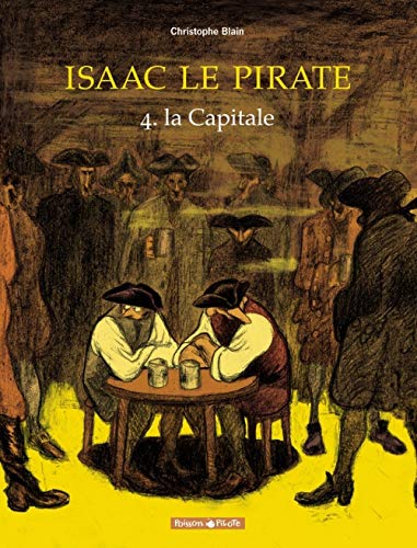 jaquette livre Isaac Le Pirate Tome 4 - La Capitale