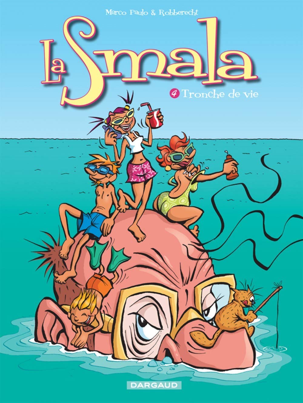 jaquette livre La Smala - tome 4 - Tronche de vie