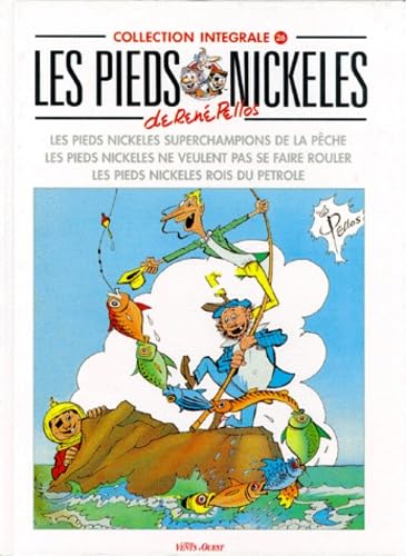 jaquette livre Les Pieds Nickeles - Collection intégrale N°26 : Les Pieds Nickeles Superchampions De La Peche - Les Pieds Nickeles Ne Veulent Pas Se Faire Rouler - Les Pieds Nickeles Rois Du Petrole