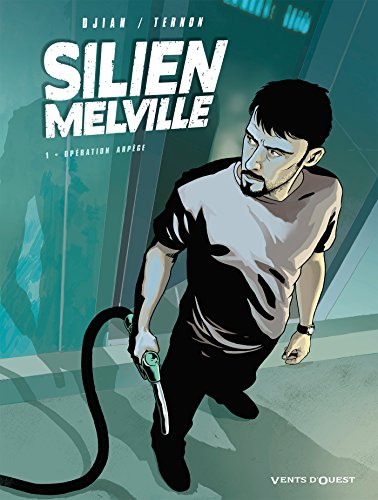 jaquette livre Silien Melville Tome 1 - Opération Arpège