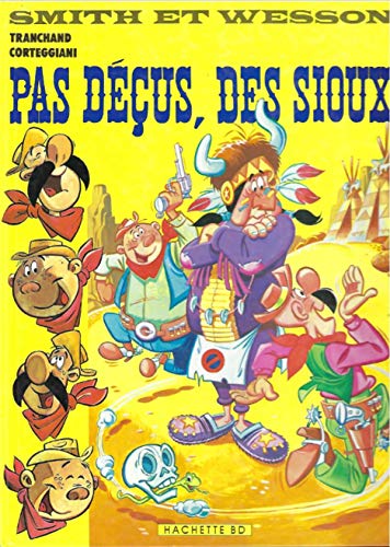 jaquette livre Smith Et Wesson Tome 3 - Pas Déçus, Des Sioux