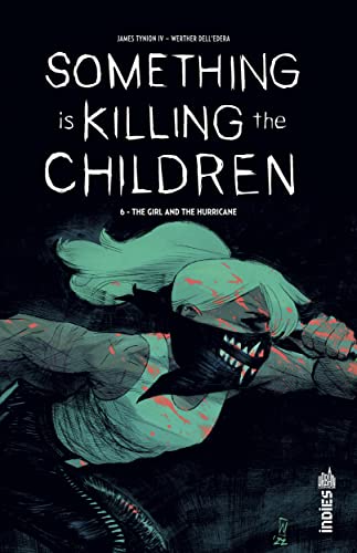 jaquette livre Something Is Killing The Children Tome 6 - The Girl And The Hurricane