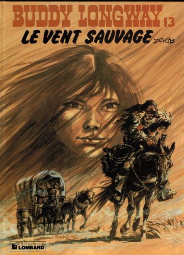 jaquette livre Buddy Longway Tome 13 - Le Vent Sauvage