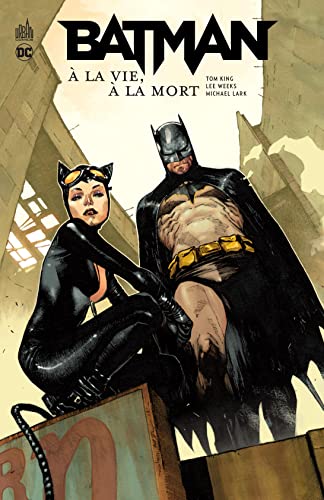 jaquette livre Batman - A La Vie, À La Mort