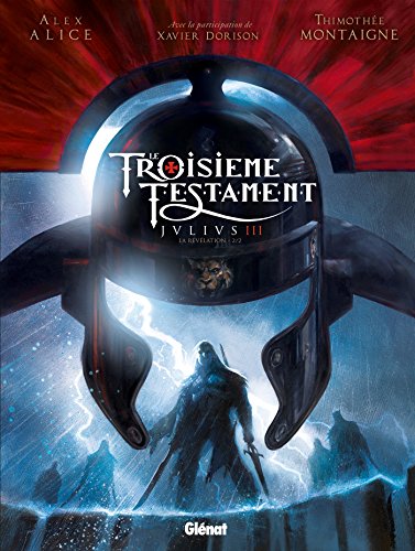 jaquette livre Le Troisième Testament : Julius Tome 3 - La Révélation, 2/2