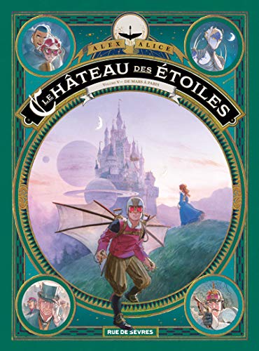 jaquette livre Le Château Des Étoiles Tome 5 - De Mars À Paris