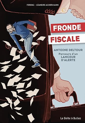 jaquette livre Fronde Fiscale - Antoine Deltour - Parcours D'un Lanceur D'alerte
