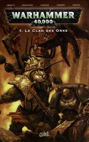 jaquette livre Warhammer 40.000 Tome 4 - Le Clan Des Orks