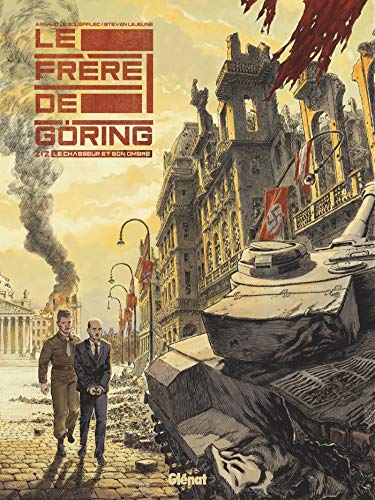 jaquette livre Le Frère De Göring Tome 2 - Le Chasseur Et Son Ombre