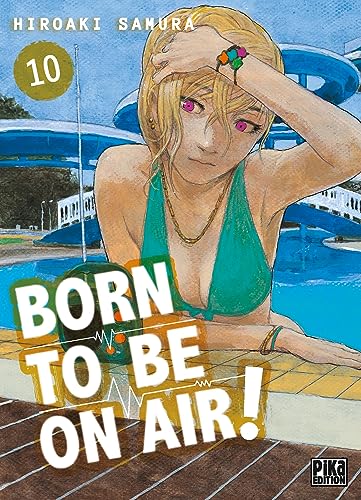 jaquette livre Born To Be On Air ! - Tome 10
