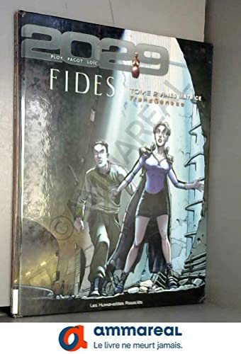 jaquette livre Transgenèse, Fides : 2029-2034 Tome 2 - Fines Matrice