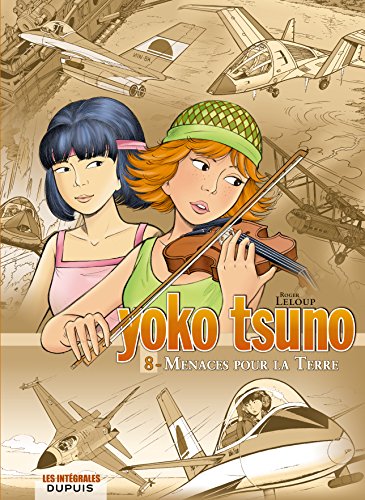 jaquette livre Yoko Tsuno L'intégrale Tome 8 - Menaces Pour La Terre