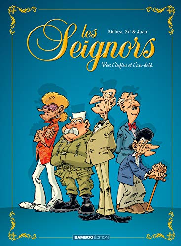 jaquette livre Les Seignors Tome 1 - Vers L'infini Et L'au-Delà