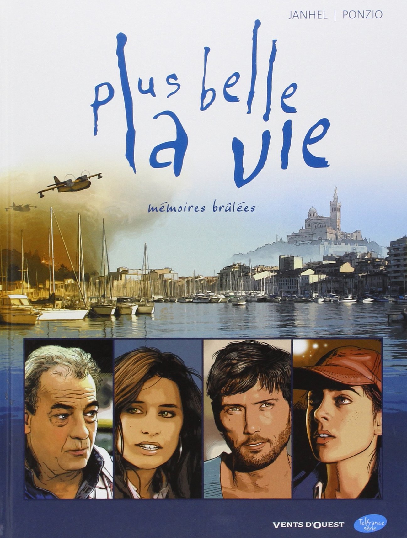 jaquette livre Plus belle la vie : Mémoires brûlées