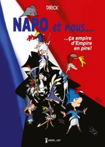 jaquette livre Napo Et Nous Tome 1 - Ca Empire D'empire En Pire !