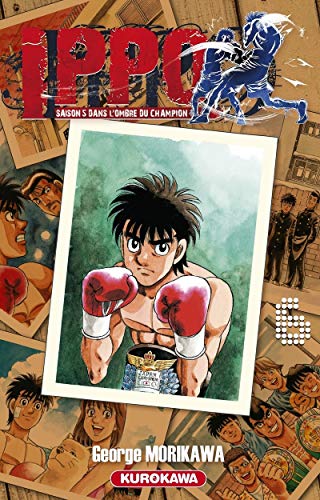 jaquette livre Ippo - Saison 5 - Dans l'ombre du Champion - Tome 6 : Pris au piège ! A-t-il les ailes pour s'en échapper !?