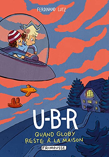 jaquette livre U-B-R Tome 2 - Quand Globy Reste À La Maison