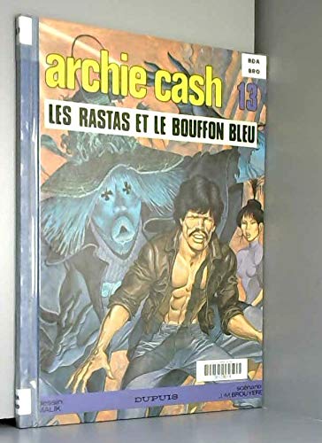 jaquette livre Archie Cash - N° 13 - Les Rastas et le bouffon bleu
