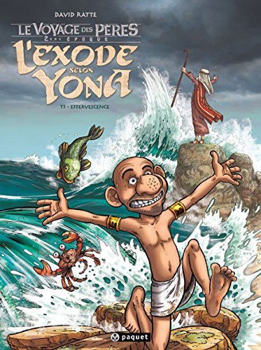 jaquette livre Le Voyage Des Pères : L'exode Selon Yona Tome 3 - Effervescence