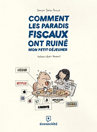 jaquette livre Comment Les Paradis Fiscaux Ont Ruiné Mon Petit-Déjeuner