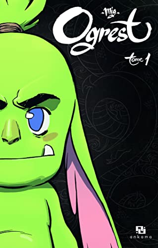 jaquette livre Ogrest - Tome 1