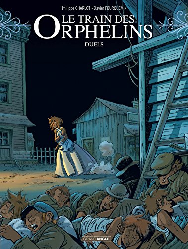 jaquette livre Le Train Des Orphelins Tome 6 - Duels