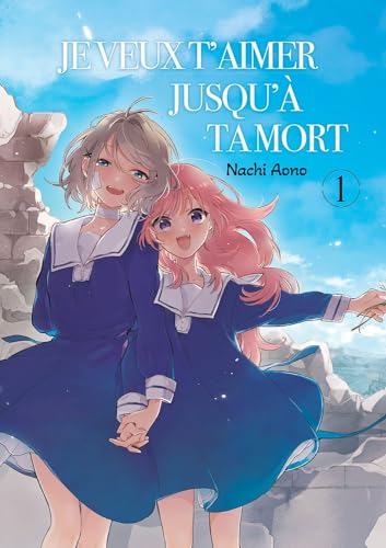 jaquette livre Je veux t'aimer jusqu'à ta mort - Tome 1