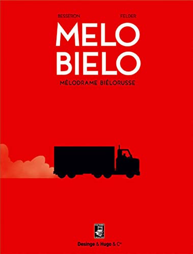 jaquette livre Melo Bielo - Mélodrame Biélorusse