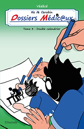 jaquette livre Vie De Carabin - Dossiers Médicaux Tome 3 - Double Calendrier