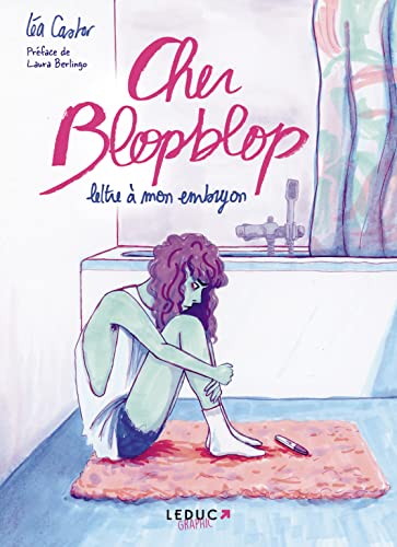 jaquette livre Cher Blopblop - Lettre À Mon Embryon