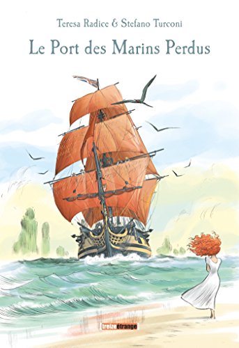 jaquette livre Le Port Des Marins Perdus - Un Opéra Graphique En 4 Actes