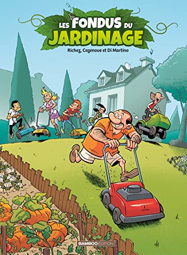 jaquette livre Les Fondus Du Jardinage Tome 1