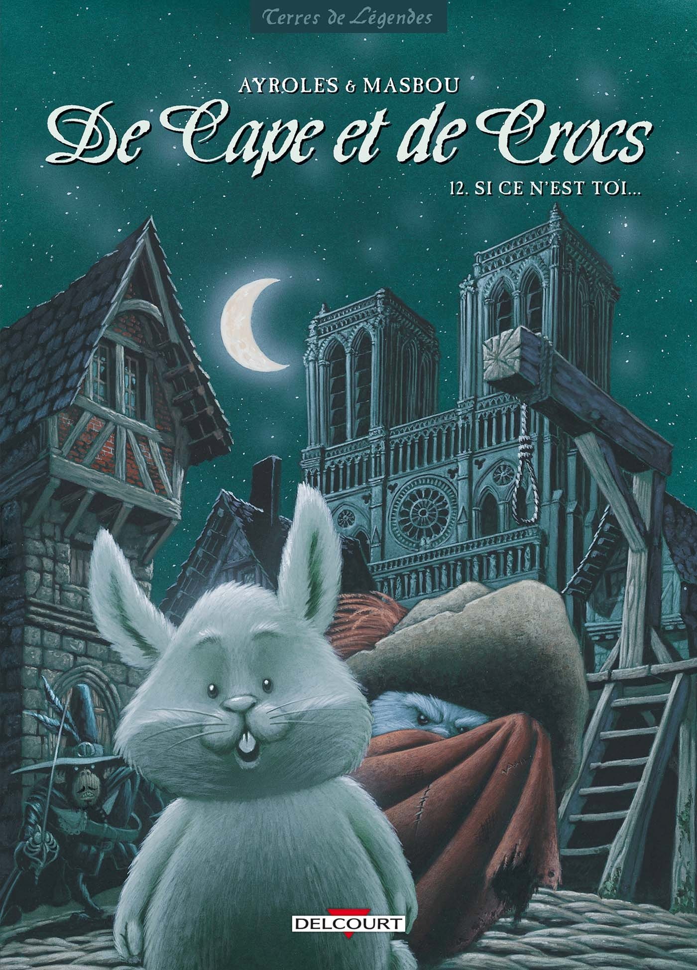jaquette livre De Cape et de Crocs 12: Si ce n est toi ...