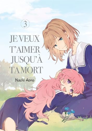 jaquette livre Je veux t'aimer jusqu'à ta mort - Tome 3