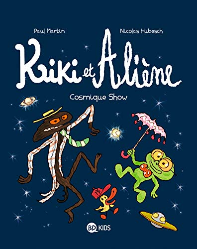 jaquette livre Kiki Et Aliène Tome 6 - Cosmique Show