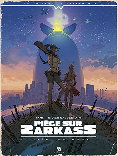 jaquette livre Piège Sur Zarkass Tome 3 - Gaïa, Go Home !