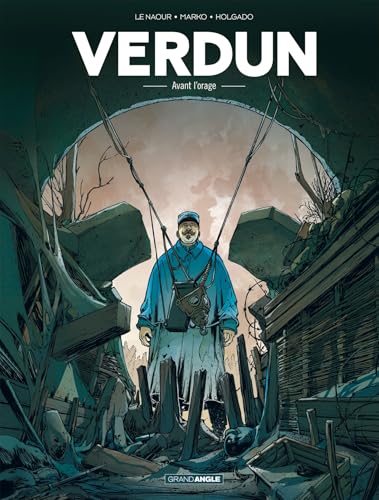 jaquette livre Verdun Tome 1 - Avant L'orage