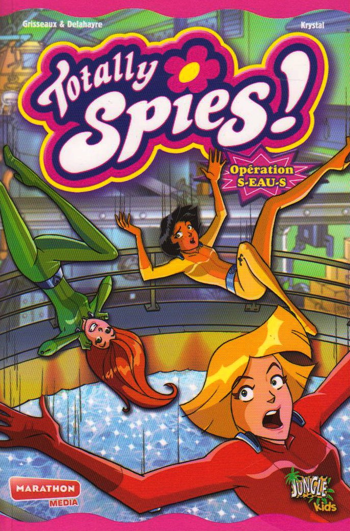 jaquette livre 'Totally Spies Poche T2 - Operation S-Eau-S