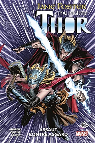 jaquette livre Jane Foster & The Mighty Thor - Assaut Contre Asgard