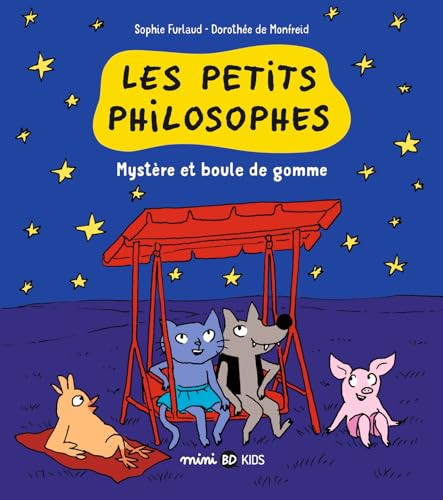 jaquette livre Les Petits Philosophes Tome 1 - Mystère Et Boule De Gomme