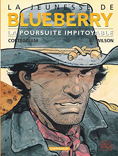 jaquette livre La Jeunesse De Blueberry Tome 7 - La Poursuite Impitoyable