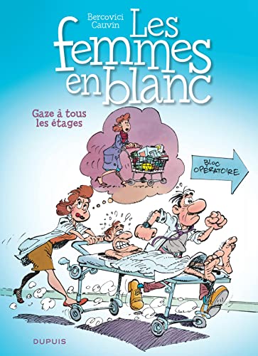 jaquette livre Les Femmes En Blanc Tome 2 - Gaze À Tous Les Étages