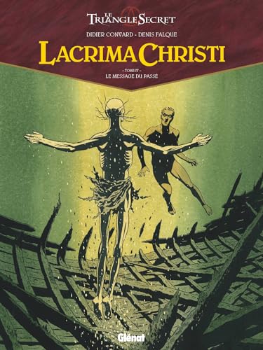 jaquette livre Lacrima Christi Tome 4 - Le Message Du Passé