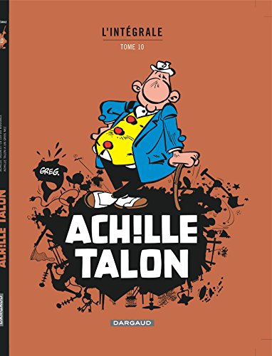 jaquette livre Achille Talon L'intégrale Tome 10